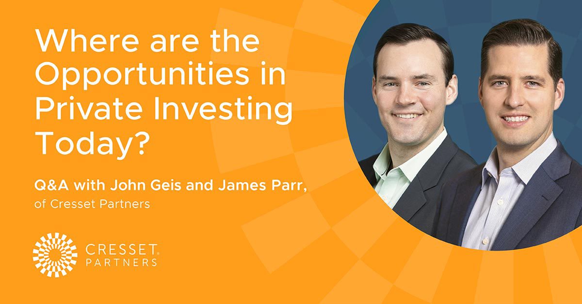 Where are the Opportunities in Private Investing Today?