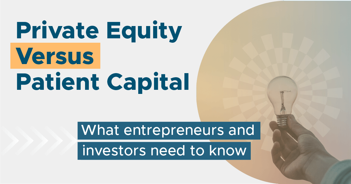 Private Equity Versus Patient Capital