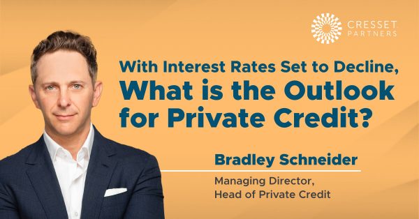 With Interest Rates Set To Decline, What is the Outlook for Private Credit